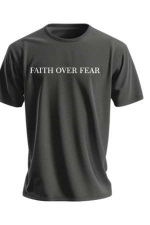 Faith over fear t-shirt